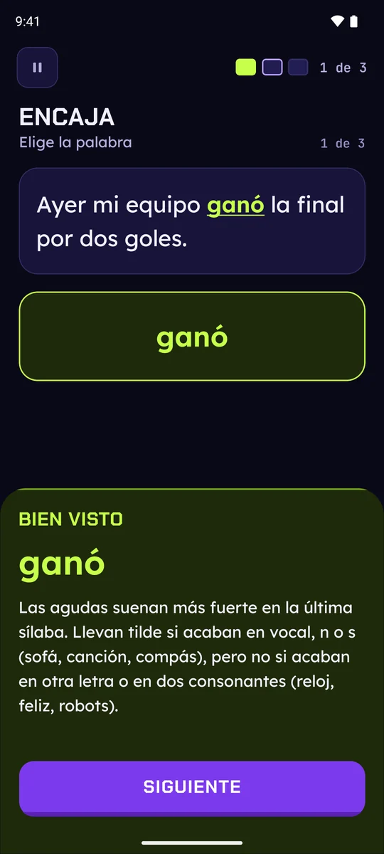 Encaja tras un acierto: «Ayer mi equipo ganó la final por dos goles», con la regla de las agudas.